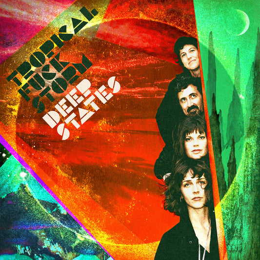 Tropical Fuck Storm - Deep States LP