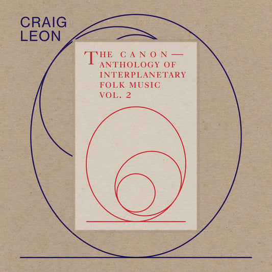 Craig Leon - Anthology Of Interplanetary Folk Music Vol. 2 LP