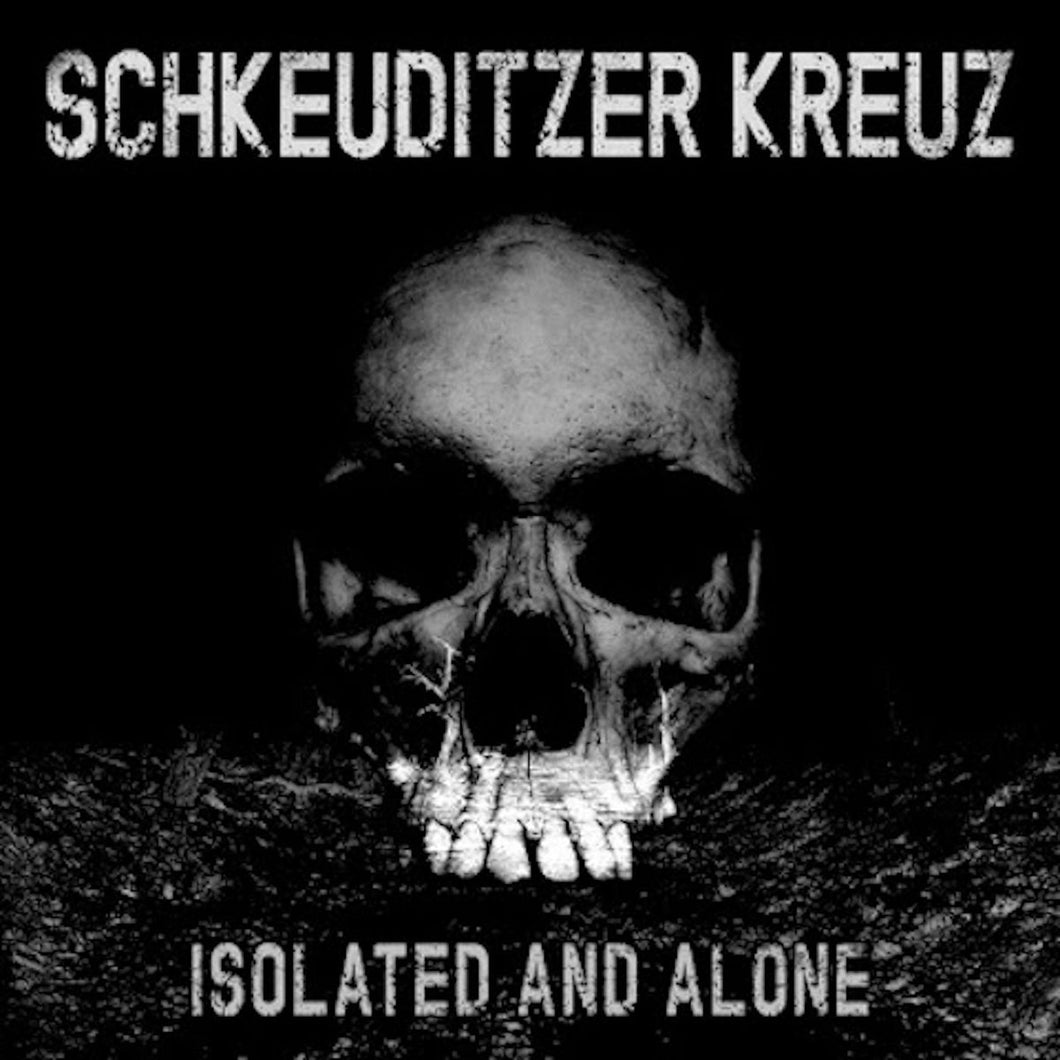 Schkeuditzer Kreuz - Isolated and Alone LP