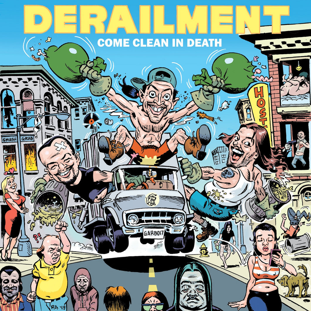 Derailment - Come Clean In Death LP