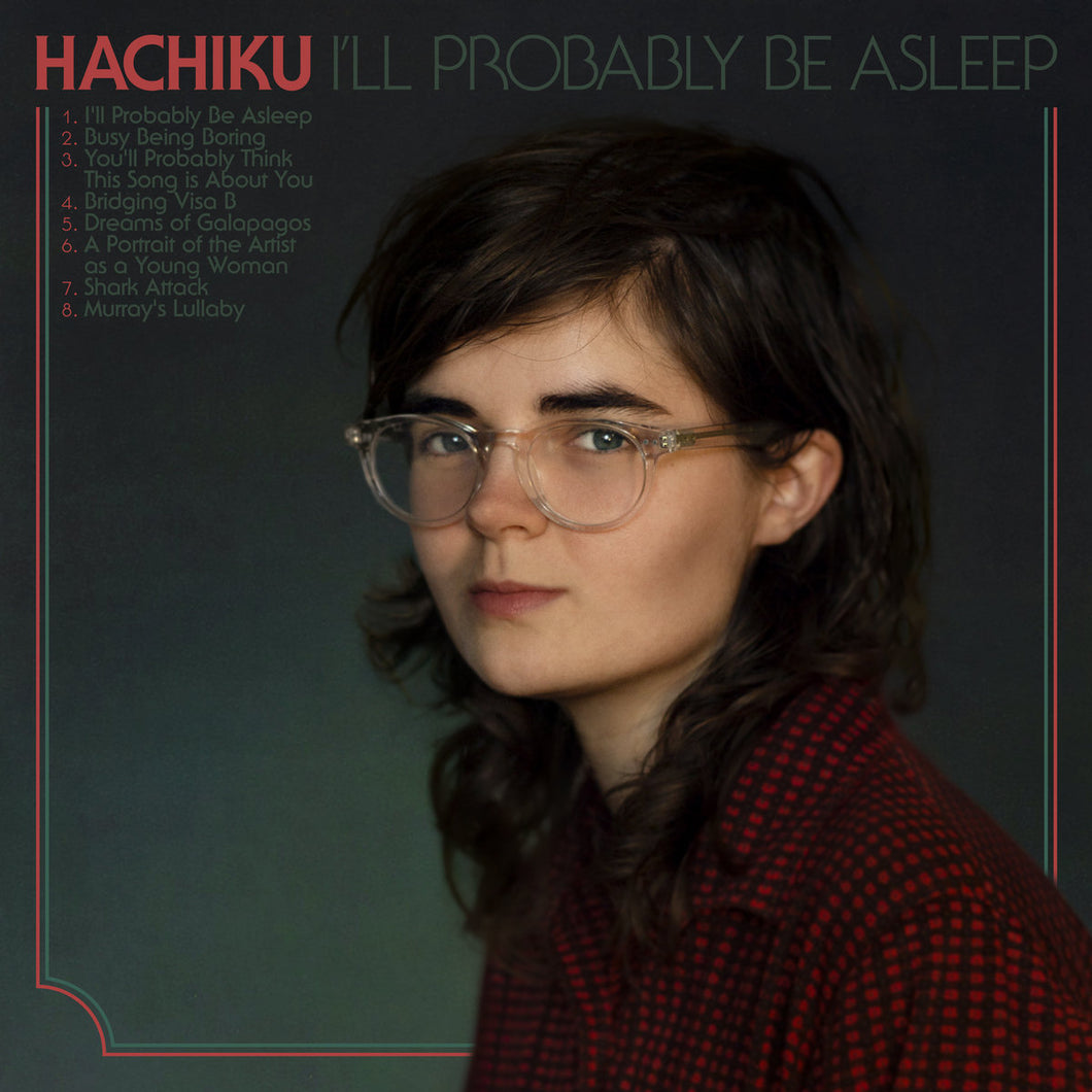 Hachiku  - I'll Probably Be Asleep LP