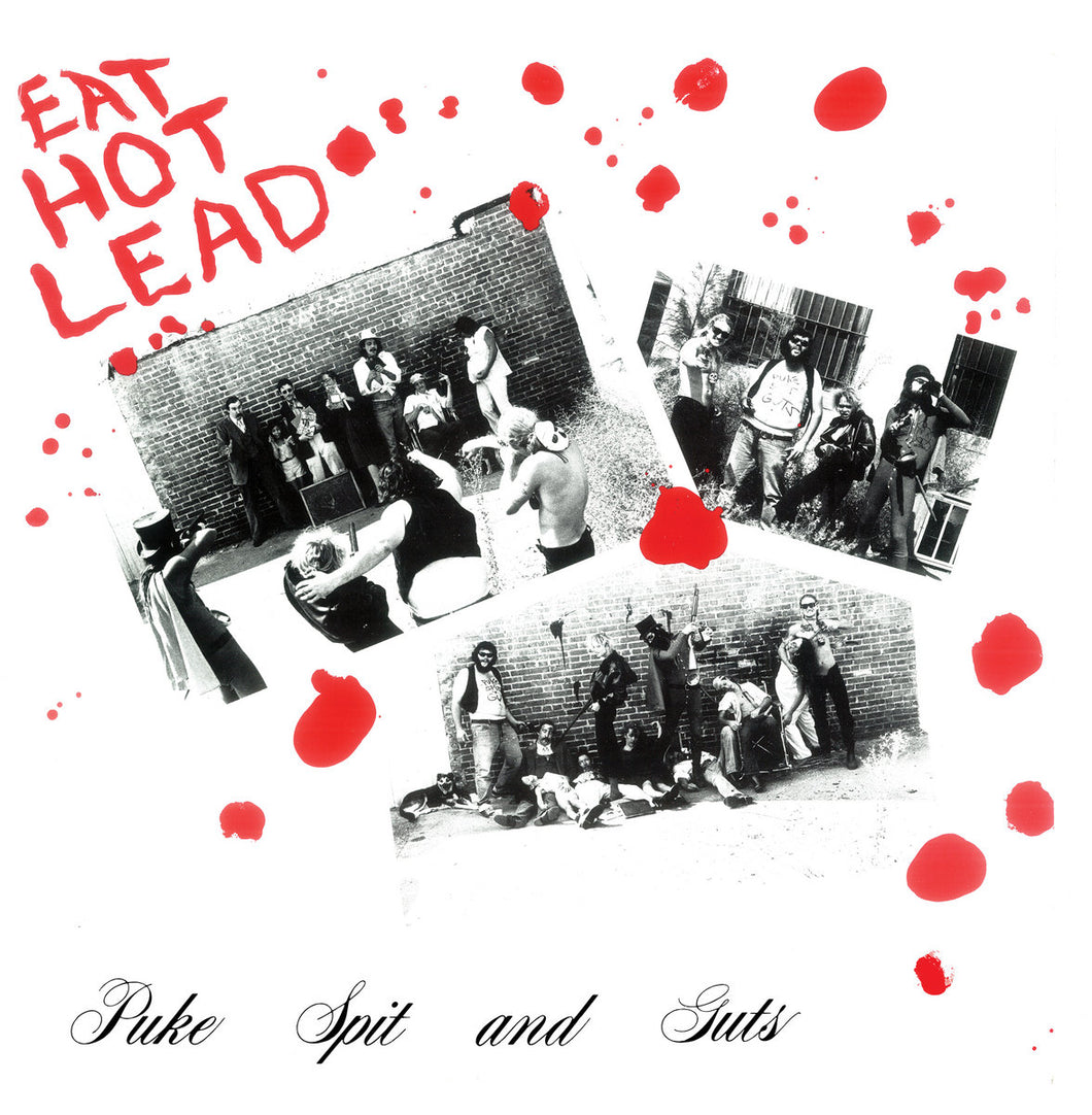 Eat Hot Lead - Puke Spit And Guts LP