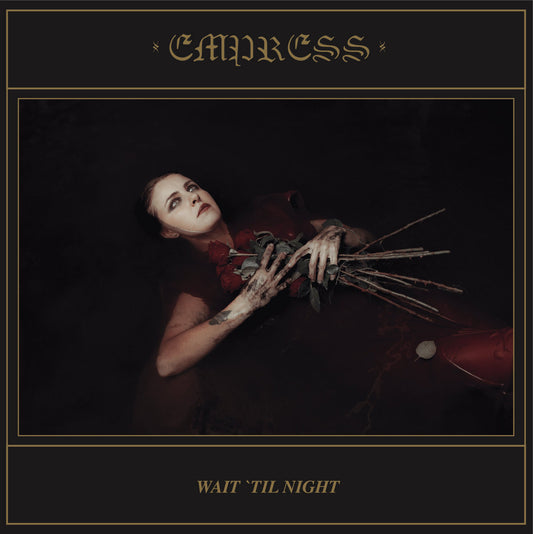 Empress - Wait 'Til Night LP