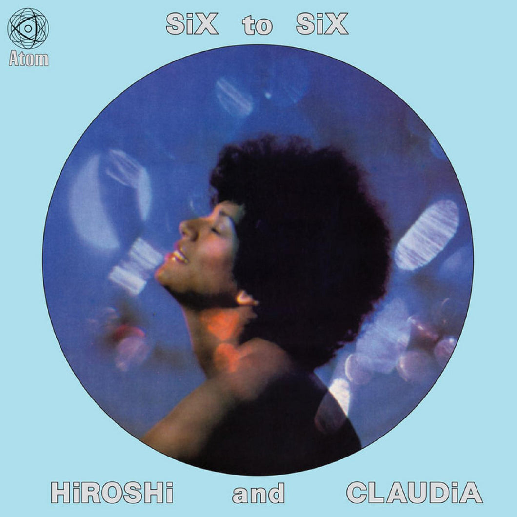 Hiroshi And Claudia - Six To Six LP
