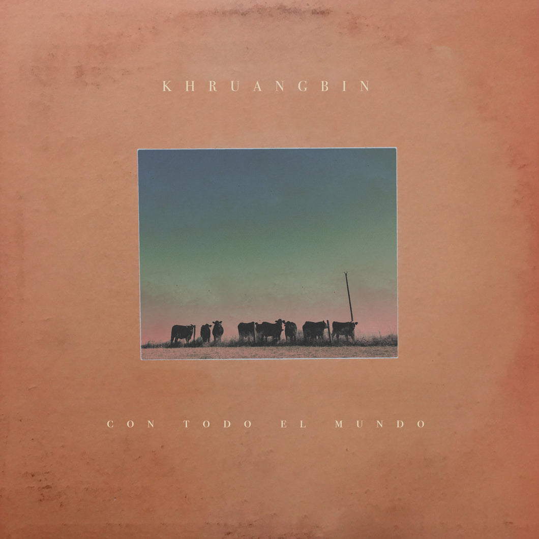 Khruangbin - Con Todo El Mundo LP