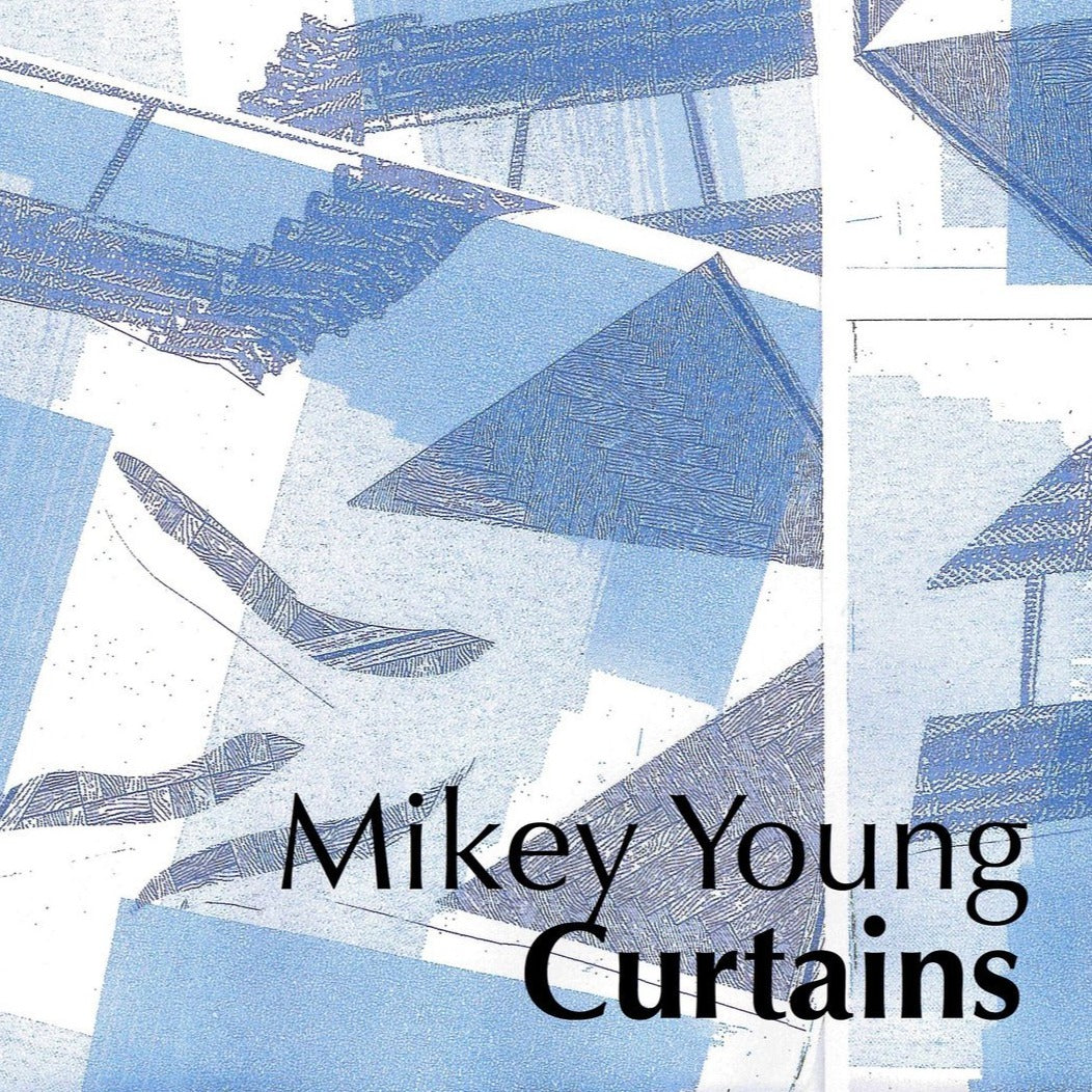Mikey Young - Curtains CS