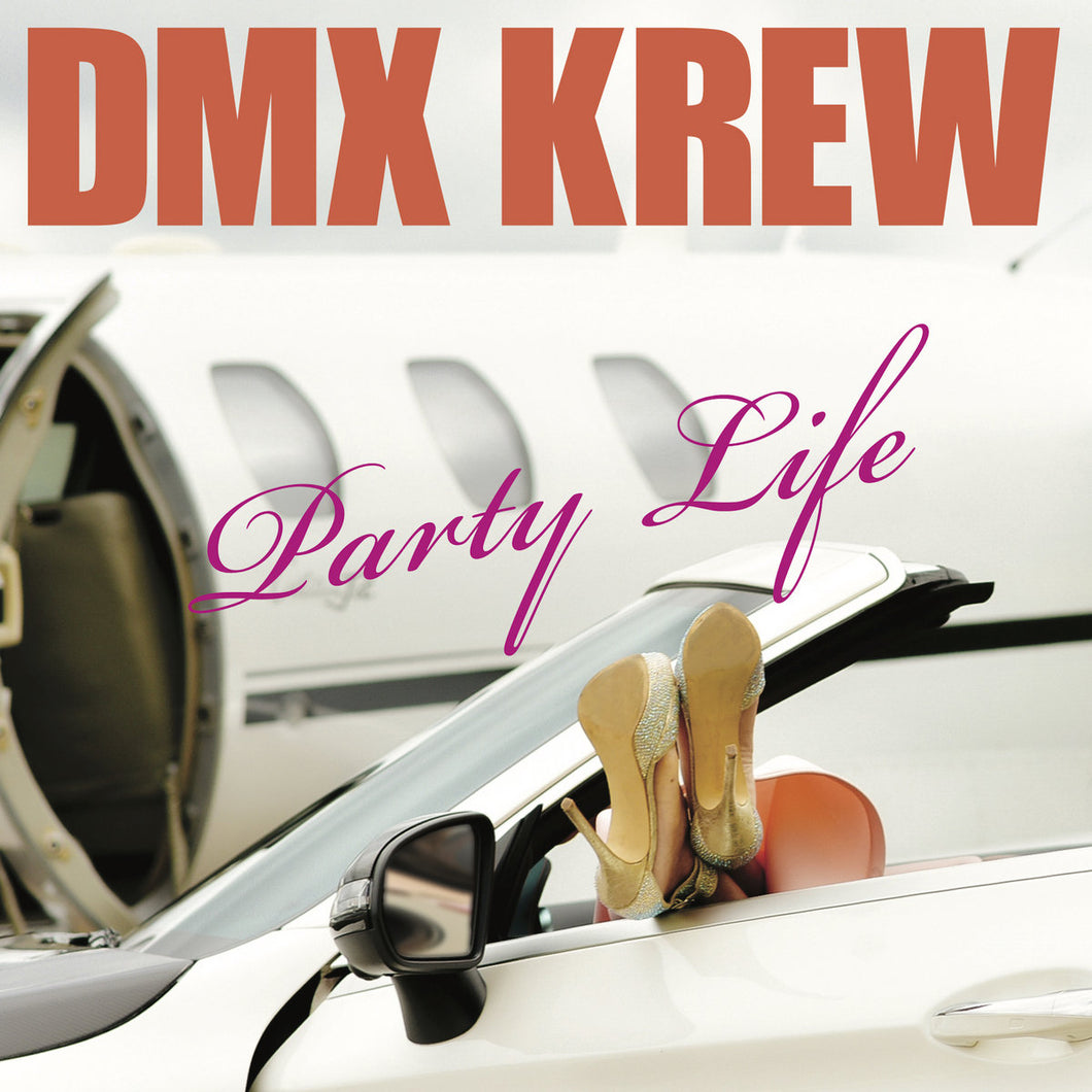 DMX Krew - Party Life LP