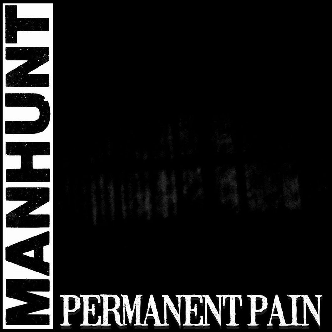 Manhunt - Permanent Pain 7