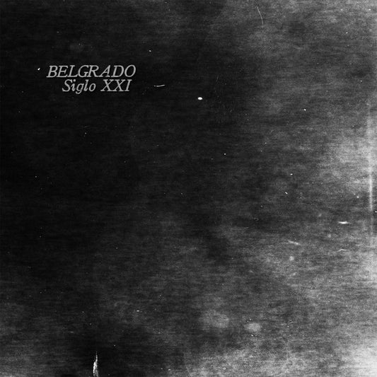 Belgrado - Siglo XXI LP