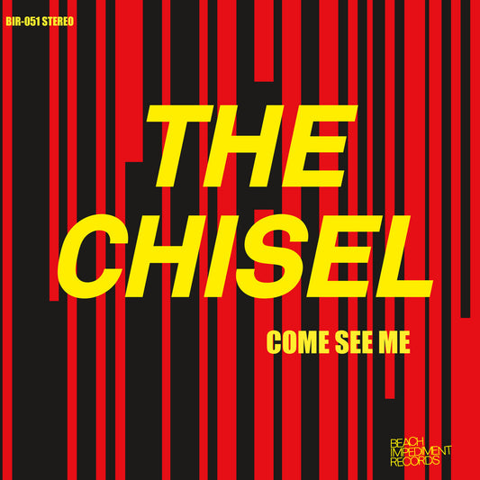 The Chisel - Come See Me 7"