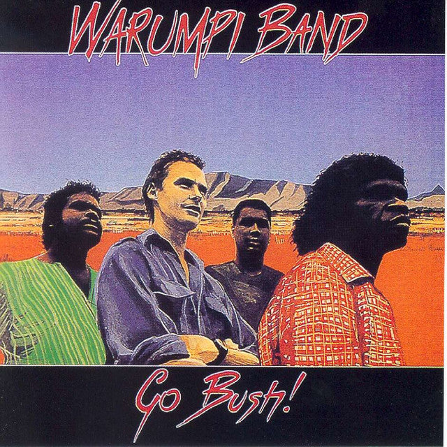 Warumpi Band - Go Bush! LP