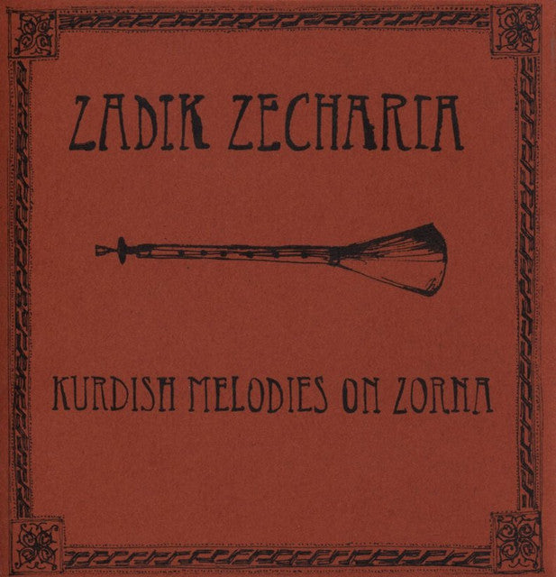 Zadik Zecharia - Kurdish Melodies On Zorna CD