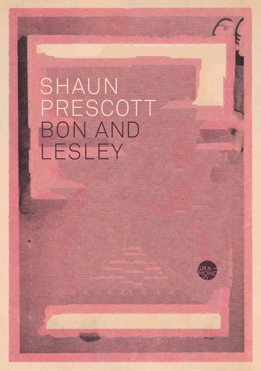 Shaun Prescott - Bon and Lesley Book