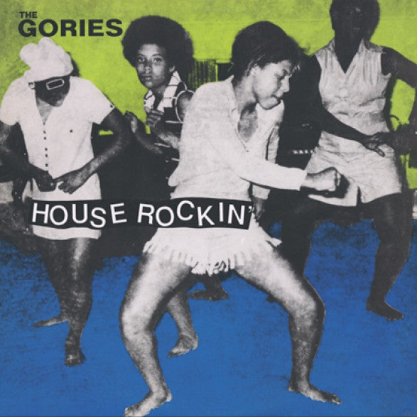 The Gories – Houserockin' LP