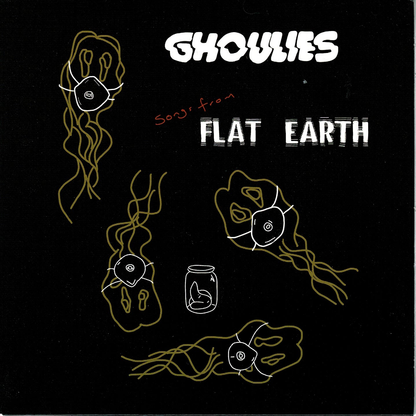 Ghoulies - Songs From Flat Earth 7"
