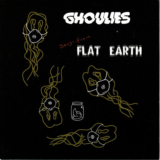 Ghoulies - Songs From Flat Earth 7"