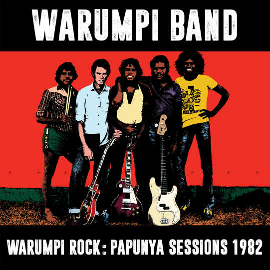 Warumpi Band - Warumpi Rock: Papunya Sessions 1982 LP