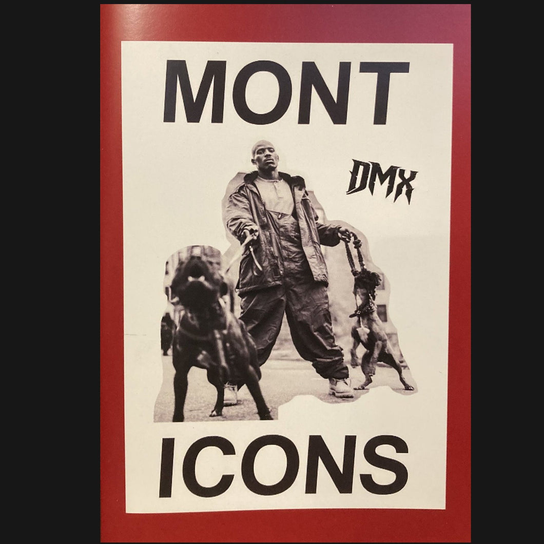 Mont Icons: DMX Zine