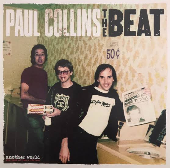 Paul Collins’ The Beat - Another World: The Best Of The Archives LP