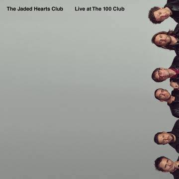 The Jaded Hearts Club - Live At The 100 Club LP
