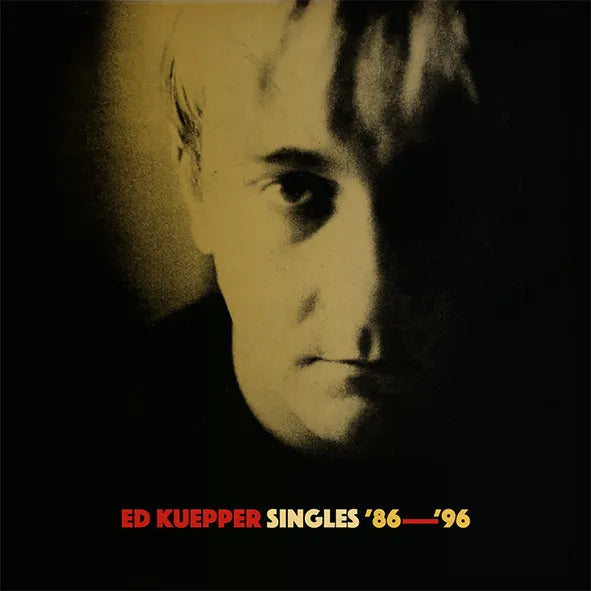 Ed Kuepper - SIngles '86-'96 2CD