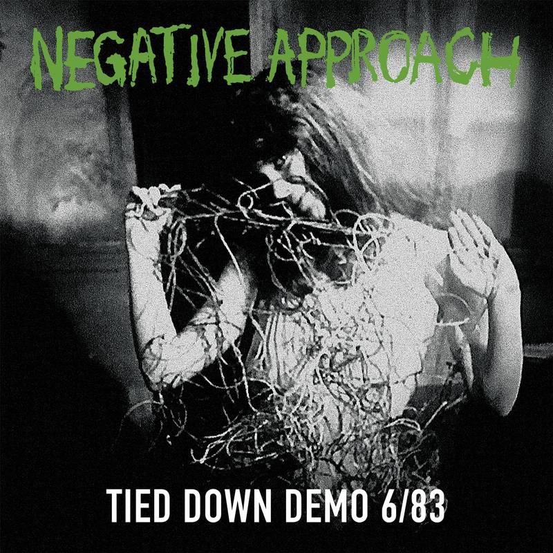Negative Approach - Tied Down Demo - Complete Session LP