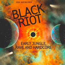 Load image into Gallery viewer, Various - Soul Jazz Records Presents: Black Riot Early Jungle, Rave and Hardcore 2LP

