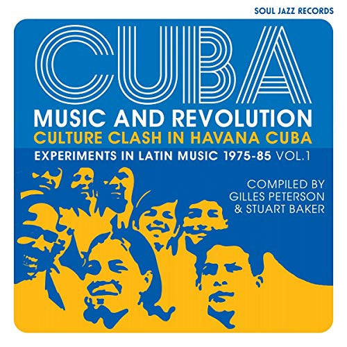Various - Soul Jazz Records Presents Cuba: Music and Revolution - Culture Clash In Havana Cuba - Experiments In Latin Music 1975-85 Vol. 1 2CD