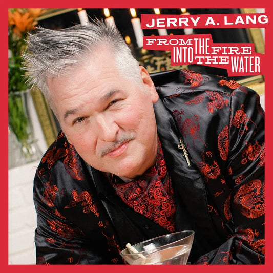 Jerry A. Lang - From The Fire Into The Water LP